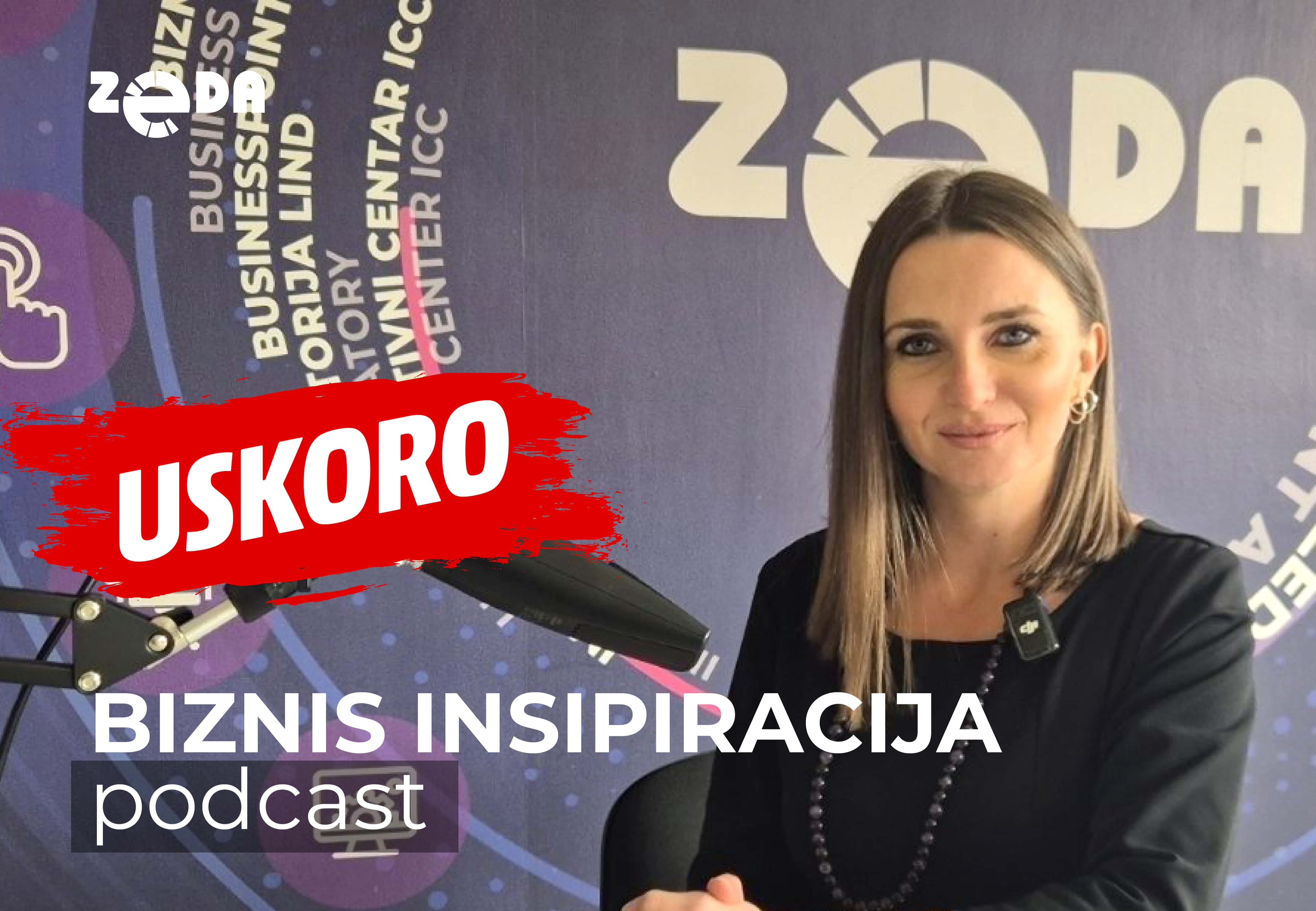 USKORO PODCAST AGENCIJE ZEDA – BIZNIS INSPIRACIJA!